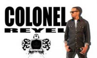 COLONEL REYEL live