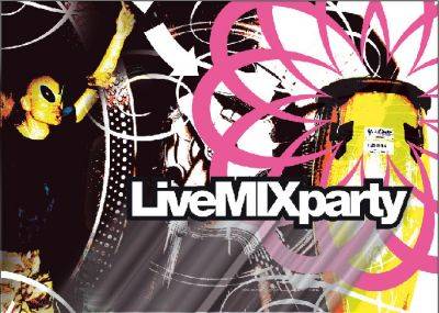 LIVEMIX PARTY