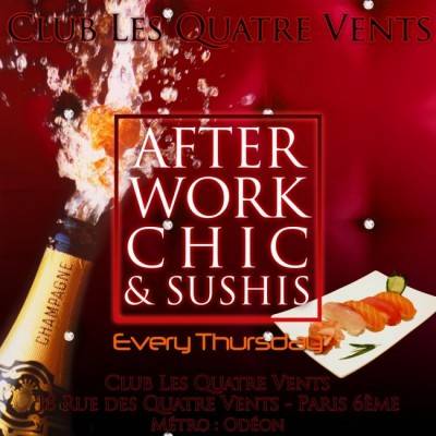 Afterwork Chic&Sushis @Club Les 4 Vents