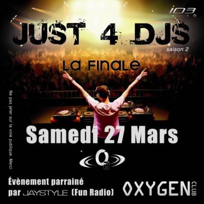 Just 4 Dj’s Saison 2 with JAY STYLE – La Finale