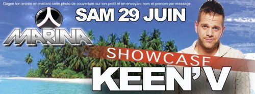 KEEN’V EN SHOWCASE @ MARINA ATLANTiDE