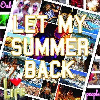 LET MY SUMMER BACK