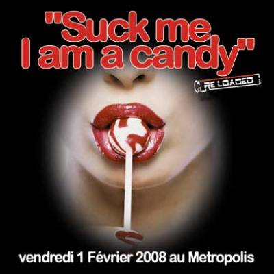 Suck Me, I Am A Candy…