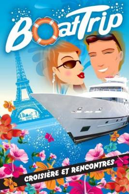 Boat Trip – Croisière & Rencontres !