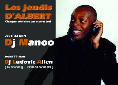 Jeudi d’Albert présente Dj Manoo