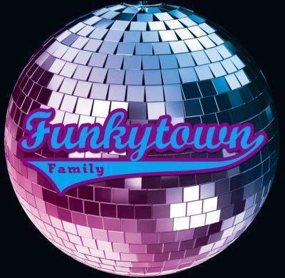 FUNKYTOWN FAMILY