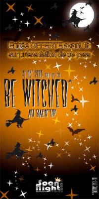 – Be Witched –