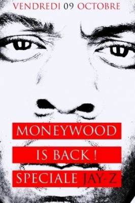 ★ MONEYWOOD PARTY SPECIALE JAY-Z ★