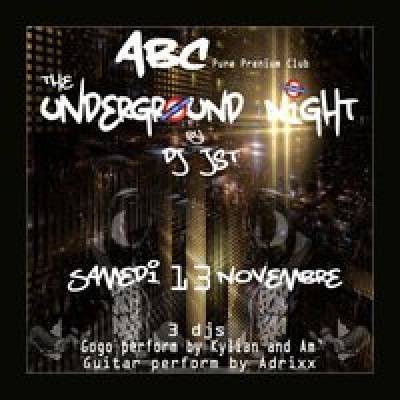 THE UNDERGROUND NIGHT by DJ JST – @ ABC