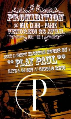 PROHIBITION @ MIX CLUB –PARIS