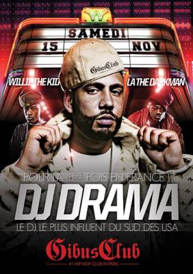 DJ DRAMA Pour la 1ere fois en France