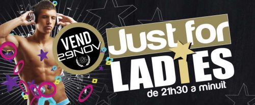 Just for Ladies – WEEK-END ANNIVERSAIRE DE LA FOLIE DOUCE