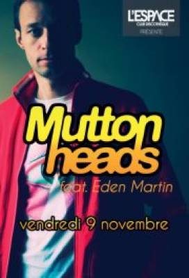 MuttonHeads feat. Eden Martin