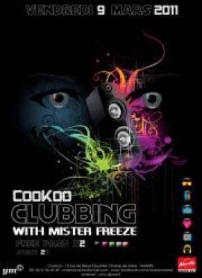 COOKOO CLUBBING with Mr Freeze