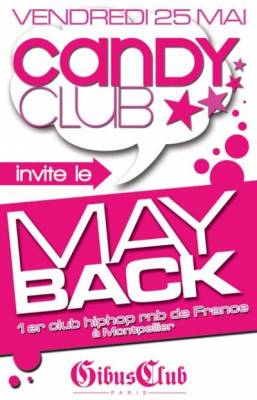 CANDY CLUB invite le MAY BACK de Montpellier