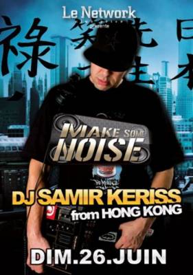 Make Some Noise With Dj Samir Keriss From CHINA