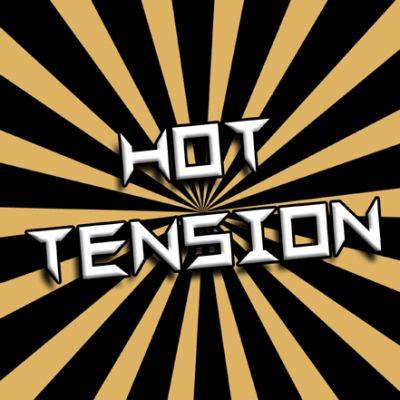 HOT TENSION