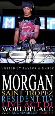 MORGAN WORLDWIDE DJ at WORLDPLACE PARIS