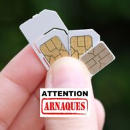 Cette grosse arnaque à la carte SIM explose et peut tout vous faire perdre, les moyens pour se protéger