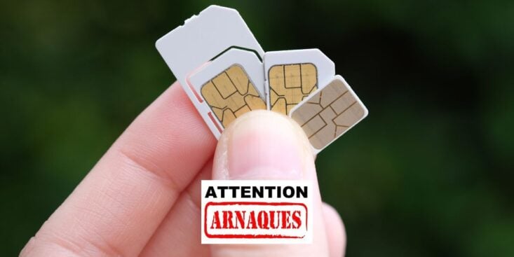 Cette grosse arnaque à la carte SIM explose et peut tout vous faire perdre, les moyens pour se protéger